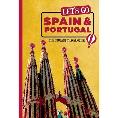 Let's Go Spain & Portugal - (Let's Go: Spain, Portugal & Morocco) 27th Edition by  Harvard Student Agencies Inc (Paperback)
