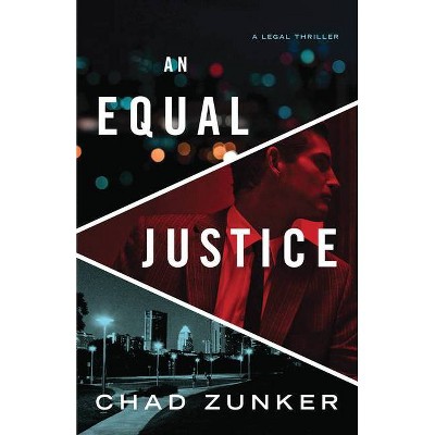  An Equal Justice - (David Adams) by  Chad Zunker (Paperback) 