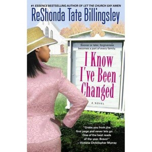 I Know I've Been Changed - by  Reshonda Tate Billingsley (Paperback) - 1 of 1