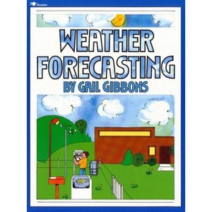 Weather Forecasting - by  Gail Gibbons (Paperback) - 1 of 1