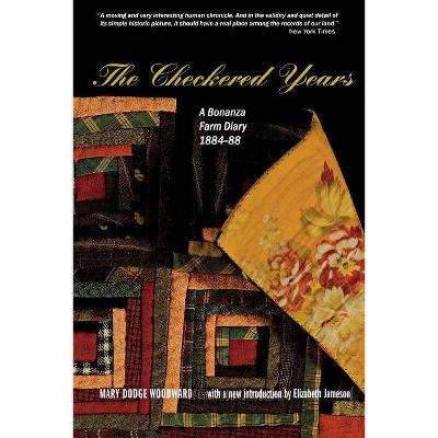 The Checkered Years - (Borealis Books) by  Mary Dodge Woodward (Paperback)
