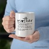 Mother Definition Mug, Inspirational Mother Gift (Non-Custom Only)| OrnamentallyYou - 3 of 4