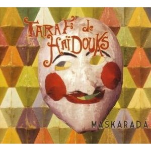 Taraf De Haidouk - Maskarada (CD) - 1 of 1