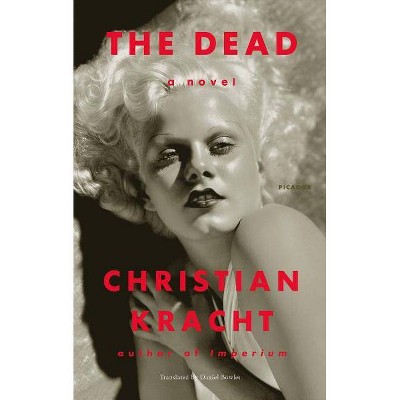 The Dead - by  Christian Kracht (Paperback)