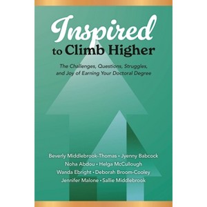 Inspired to Climb Higher - by  Beverly Middlebrook-Thomas & Jyenny Babcock & Noha Abdou (Hardcover) - 1 of 1