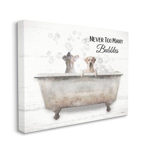 Stupell Industries Never Too Many Bubbles Quote Family Pet Dog Bath - 1 of 4