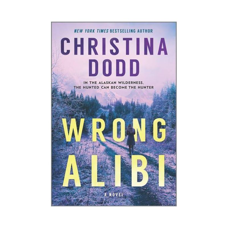 Wrong Alibi - by  Christina Dodd (Paperback), 1 of 2