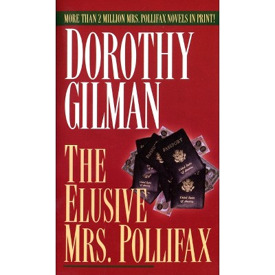 The Elusive Mrs. Pollifax - by  Dorothy Gilman (Paperback)
