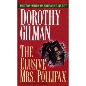 The Elusive Mrs. Pollifax - by  Dorothy Gilman (Paperback) - 1 of 1