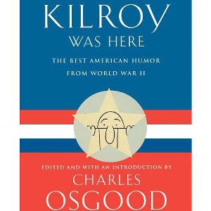 Kilroy Was Here - by  Charles Osgood (Paperback) - 1 of 1