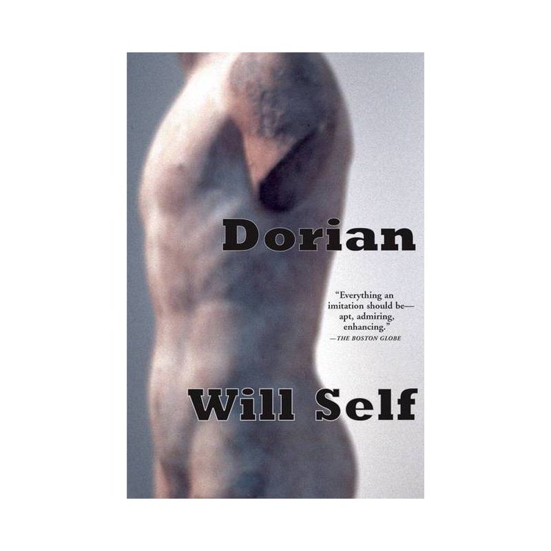 Dorian - by  Will Self (Paperback), 1 of 2
