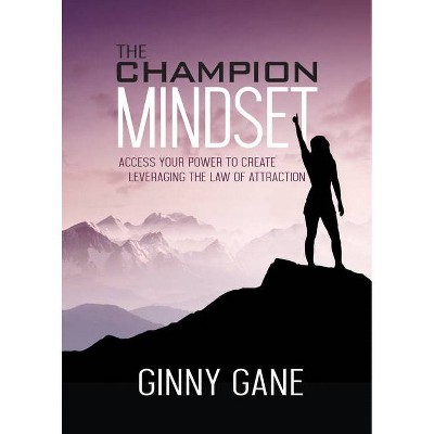 The Champion Mindset - by  Ginny Gane (Paperback)