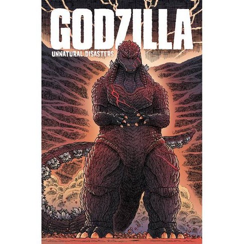 Godzilla Unnatural Disasters By James Stokoe Chris Mowry Ulises Farinas Paperback Target