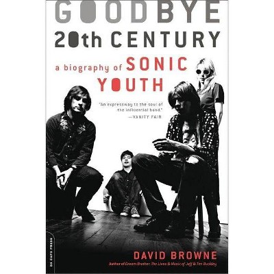 Goodbye 20th Century - by  David Browne (Paperback)