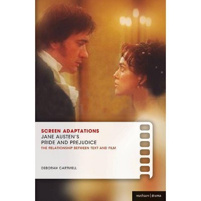 Screen Adaptations: Jane Austen's Pride and Prejudice - by  Deborah Cartmell (Paperback)