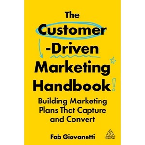 The Customer-Driven Marketing Handbook - by Fab Giovanetti - 1 of 1