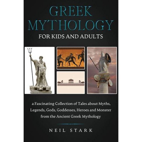 Greek Mythology For Kids And Adults By Neil Stark Paperback Target