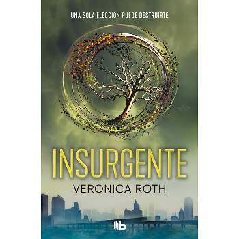 Insurgente / Insurgent - (Divergente) by  Veronica Roth (Paperback)