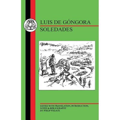 Gongora - (Spanish Texts) by  Luis de Gbongora Y Argote & Luis De Gongora y Argote (Paperback)