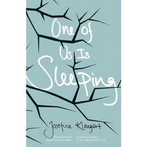 One of Us Is Sleeping - (Danish Women Writers) by  Josefine Klougart (Paperback) - 1 of 1