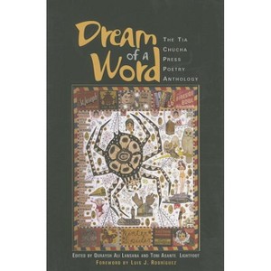 Dream of a Word - by  Quraysh Ali Lansana & Toni Asante Lightfoot (Paperback) - 1 of 1