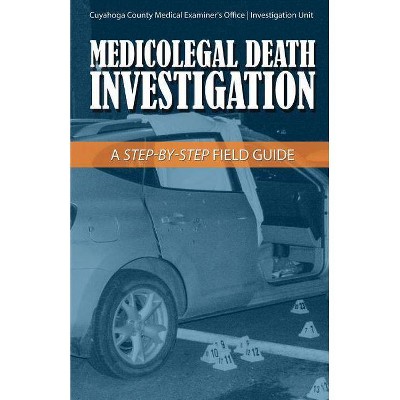  Medicolegal Death Investigation, Volume 1 - by  Joseph Stopak & Daniel Morgan (Paperback) 