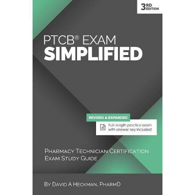 PTCB Exam Simplified, 3rd Edition - by  David a Heckman (Paperback)