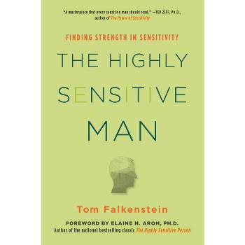 The Highly Sensitive Man - by  Tom Falkenstein (Paperback)