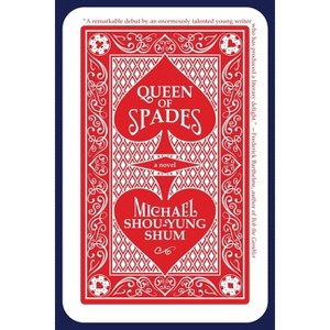 Queen of Spades - by  Michael Shou-Yung Shum (Paperback) - 1 of 1