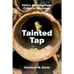 Tainted Tap - by  Katrinell M Davis (Paperback) - 1 of 1