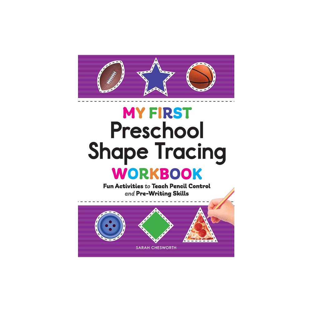 My First Preschool Shape Tracing Workbook - (My First Preschool Skills Workbooks) by Sarah Chesworth (Paperback)