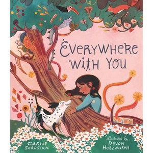 Everywhere with You - by  Carlie Sorosiak (Hardcover) - 1 of 1