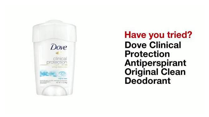Dove Beauty Clinical Protection Original Clean Women&#39;s Antiperspirant &#38; Deodorant Stick - 1.7oz, 2 of 10, play video