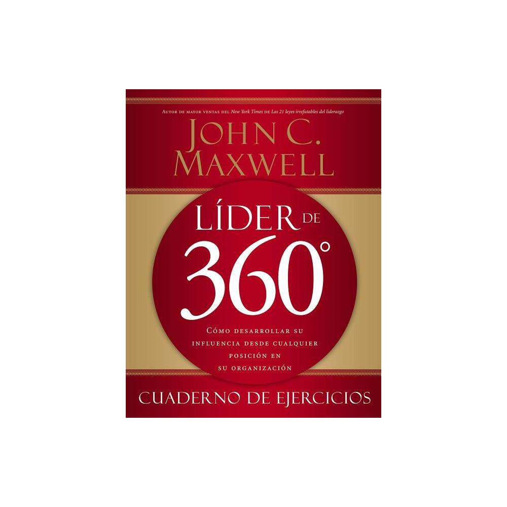 Lder de 360 cuaderno de ejercicios - by John C Maxwell (Paperback)