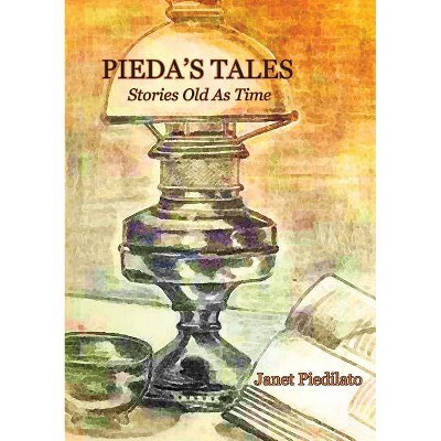 Pieda's Tales - by  Janet Piedilato (Paperback)