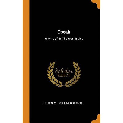 Obeah - (Hardcover)