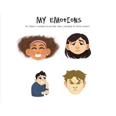 My Emotions - by  Autism Learners (Paperback)