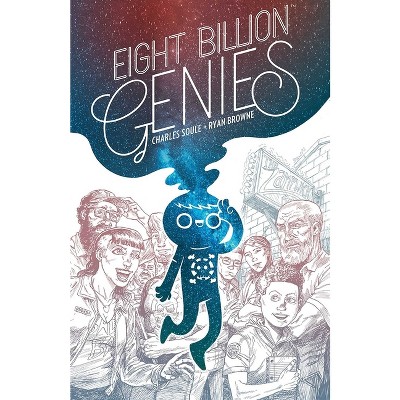 Eight Billion Genies Deluxe Edition Vol. 1 - by  Charles Soule (Hardcover)