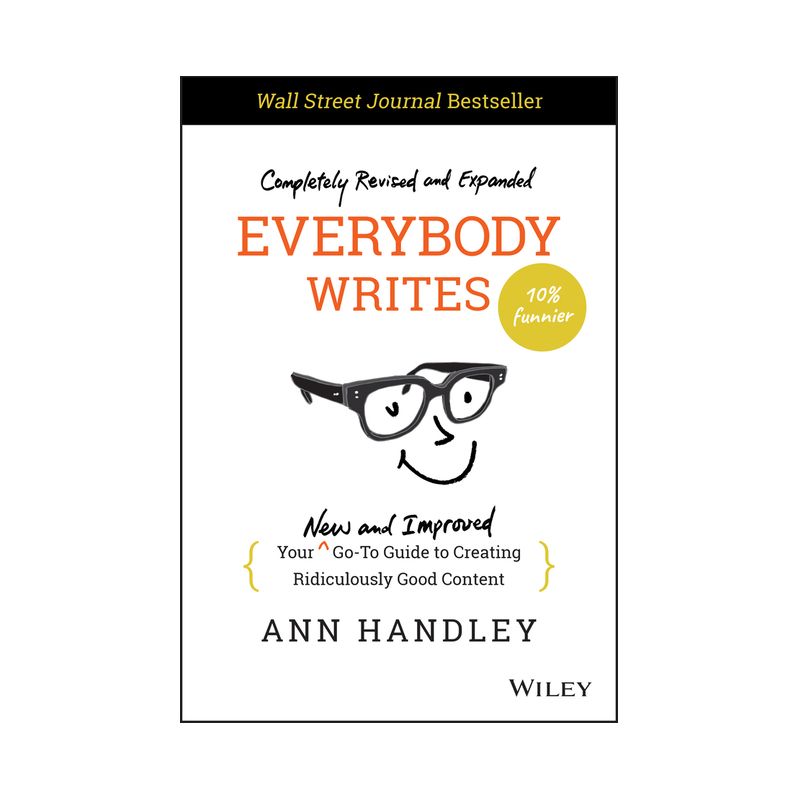 Everybody Writes - 2nd Edition by  Ann Handley (Hardcover), 1 of 2