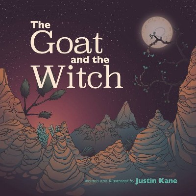 The Goat and the Witch - by  Justin Kane (Paperback)