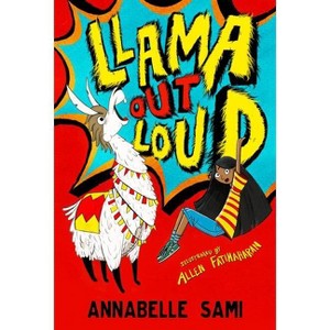 Llama Out Loud! - by  Annabelle Sami (Paperback) - 1 of 1