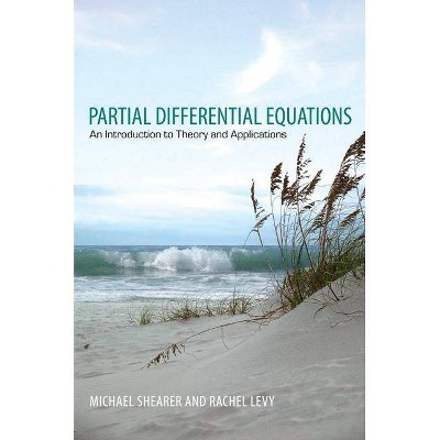 Partial Differential Equations - by  Michael Shearer & Rachel Levy (Hardcover)