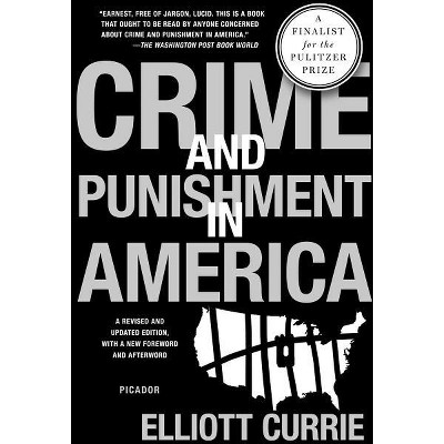 Crime and Punishment in America - by  Elliott Currie (Paperback)