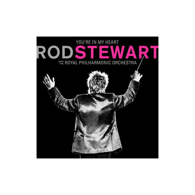 Rod Stewart - You're In My Heart: Rod Stewart With The Royal Philharmonic Orchestra, 1 of 2