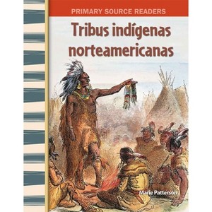 Early American Indian Tribes - (Social Studies: Informational Text) by  Marie Patterson (Paperback) - 1 of 1