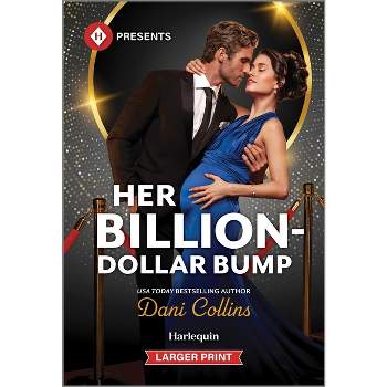 Her Billion-Dollar Bump - (Diamonds of the Rich and Famous) Large Print by  Dani Collins (Paperback)