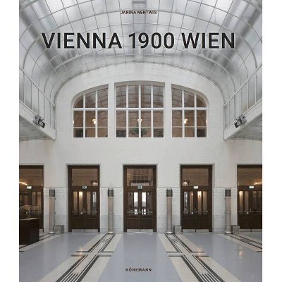 Vienna 1900 Wien - (Art Periods & Movements Flexi) by  Janina Nentwig (Paperback)