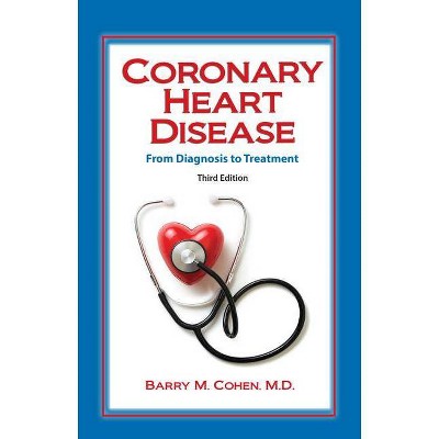 Coronary Heart Disease - 3rd Edition by  Barry Cohen (Paperback)