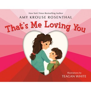 That's Me Loving You - by  Amy Krouse Rosenthal (Paperback) - 1 of 1