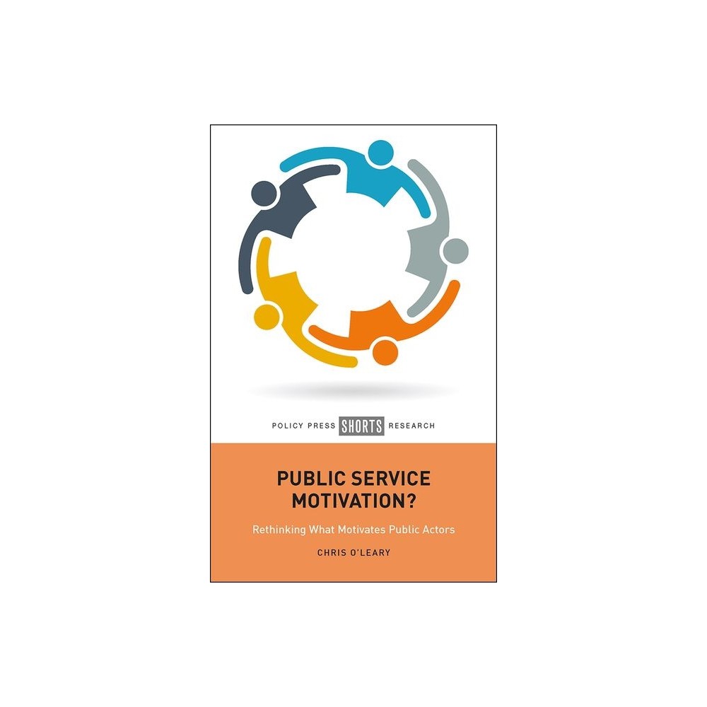 Public Service Motivation? - by Chris OLeary (Hardcover)